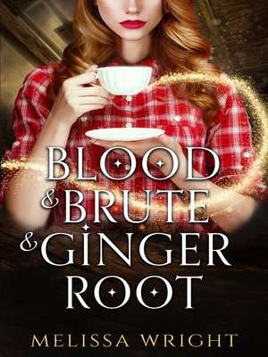 cover image of Blood & Brute & Ginger Root